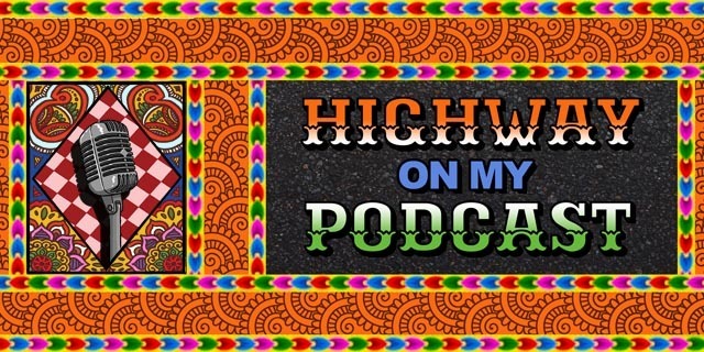 Highway On My Podcast